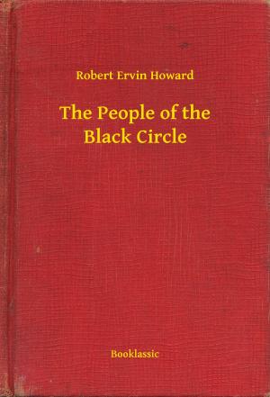 Cover of the book The People of the Black Circle by Gaston Leroux