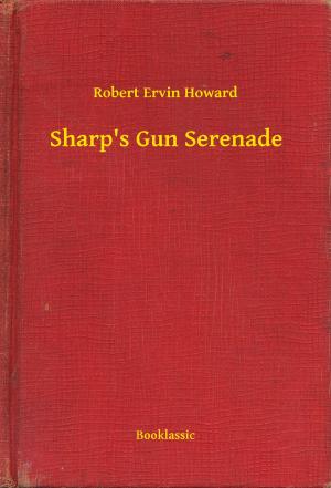 Cover of the book Sharp's Gun Serenade by Frank R. Stockton