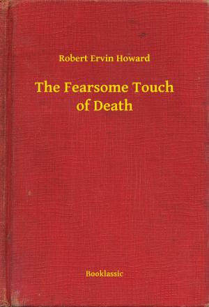 Cover of the book The Fearsome Touch of Death by Alphonse Daudet