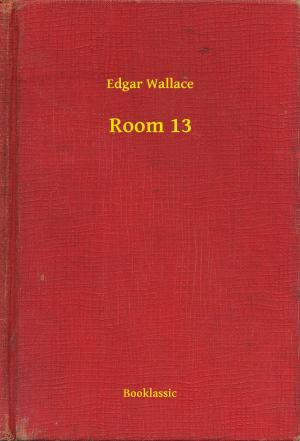 Cover of the book Room 13 by E. T. A. Hoffmann