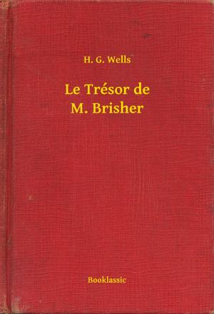 Cover of the book Le Trésor de M. Brisher by Paul Bourget