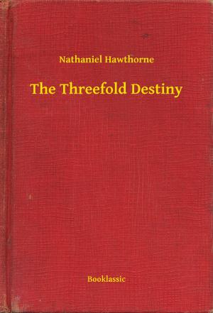 Cover of the book The Threefold Destiny by Vicente  Blasco Ibánez
