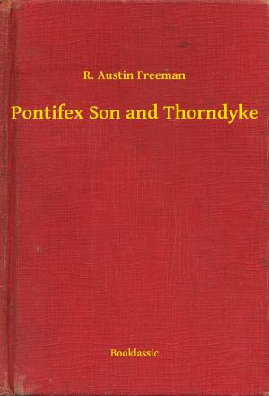 Cover of the book Pontifex Son and Thorndyke by Paschal Grousset
