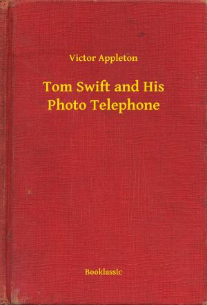 Cover of the book Tom Swift and His Photo Telephone by Joseph Conrad