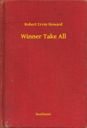 Cover of the book Winner Take All by Francesco Guicciardini
