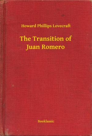 Cover of the book The Transition of Juan Romero by Robert William Chambers