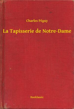 Cover of the book La Tapisserie de Notre-Dame by Alexandre Dumas