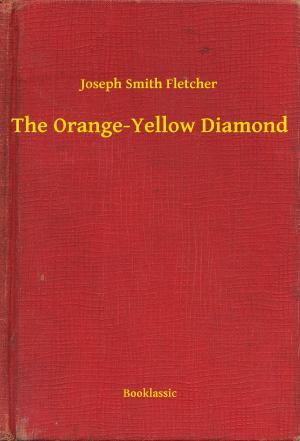 Cover of the book The Orange-Yellow Diamond by Jules Verne