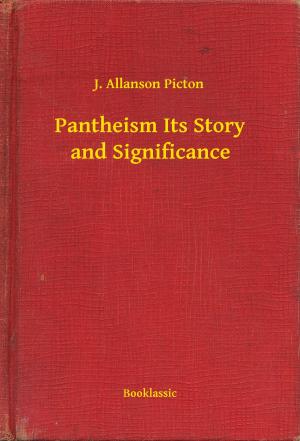 Cover of the book Pantheism Its Story and Significance by Nathaniel Hawthorne