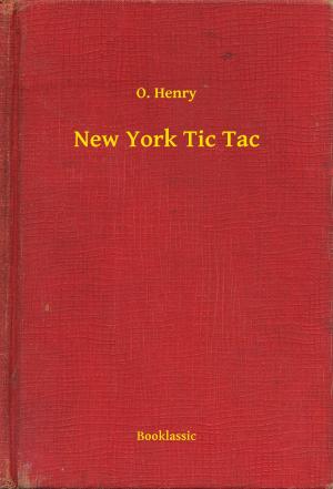 Cover of the book New York Tic Tac by Camille Lemonnier