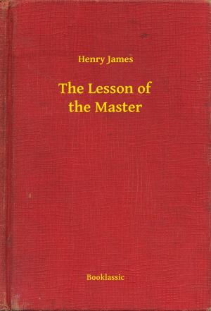 Cover of the book The Lesson of the Master by John Meade Falkner