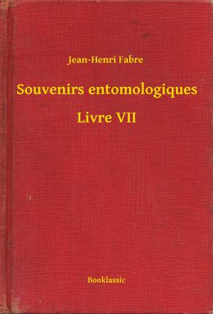 Cover of the book Souvenirs entomologiques - Livre VII by Joseph Conrad