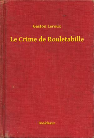Book cover of Le Crime de Rouletabille