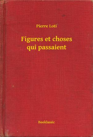 Cover of the book Figures et choses qui passaient by Edgar Allan Poe