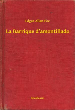 Cover of the book La Barrique d’amontillado by Anthony Trollope