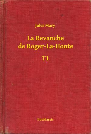 Cover of the book La Revanche de Roger-La-Honte - T1 by Robert Ervin Howard