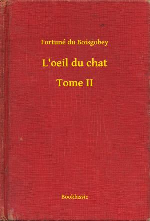 Cover of the book L'oeil du chat - Tome II by Horacio Quiroga
