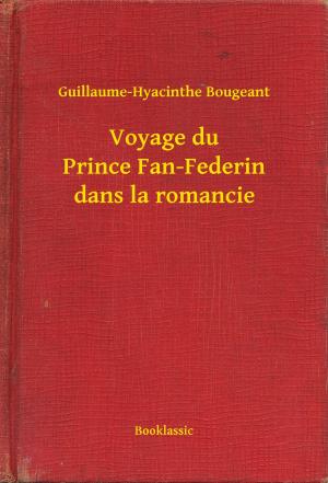 Book cover of Voyage du Prince Fan-Federin dans la romancie