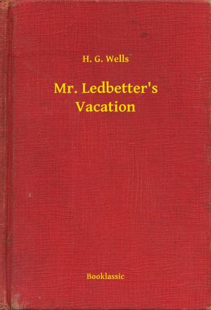 Cover of the book Mr. Ledbetter's Vacation by Henry James