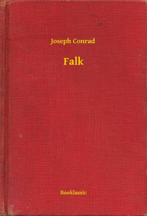 Cover of the book Falk by Robert Hugh Benson