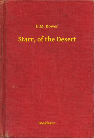 Cover of the book Starr, of the Desert by Robert Ervin Howard