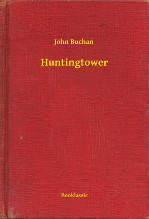 Cover of the book Huntingtower by Paul Bourget