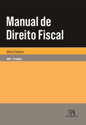 Cover of the book Manual de Direito Fiscal - 3.ª Edição by Clotilde Celorico Palma Antonio Carlos Dos Santos