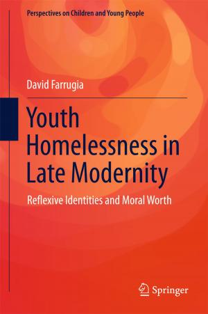 Cover of the book Youth Homelessness in Late Modernity by Honghua Wang, Jun Pan, Jackie Xiu Yan