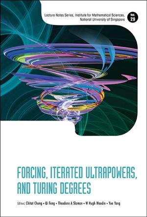 Book cover of Forcing, Iterated Ultrapowers, and Turing Degrees