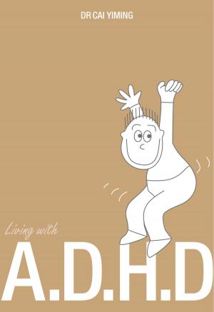 Cover of the book Living With A.D.H.D. by Nadir Mehadji