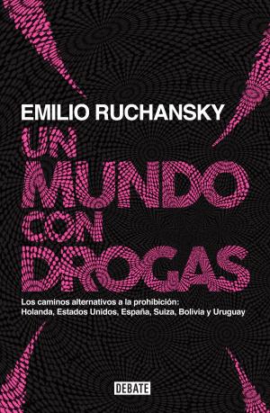 Cover of the book Un mundo con drogas by José Carlos Chiaramonte