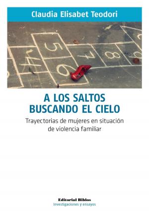 Cover of the book A los saltos buscando el cielo by Clara Craviotti