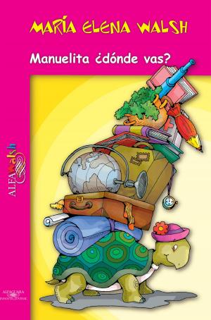 Cover of the book Manuelita ¿dónde vas? by Mariana Carbajal