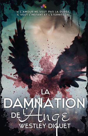 Cover of the book La Damnation de l'ange by Aurore Doignies