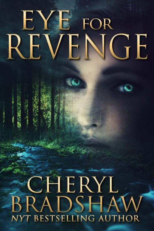 Cover of the book Eye for Revenge by Cheryl Bradshaw, Pixie Publishing
