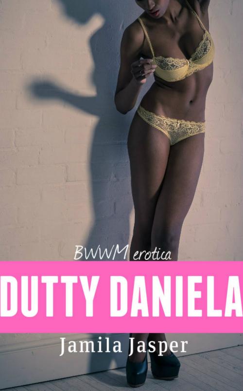 Cover of the book Dutty Daniela by Jamila Jasper, Jamila Jasper Publishing