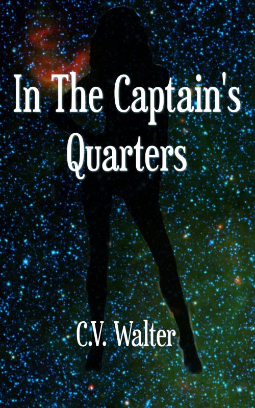 Cover of the book In The Captain's Quarters by C.V. Walter, Aphrodite's Pearl