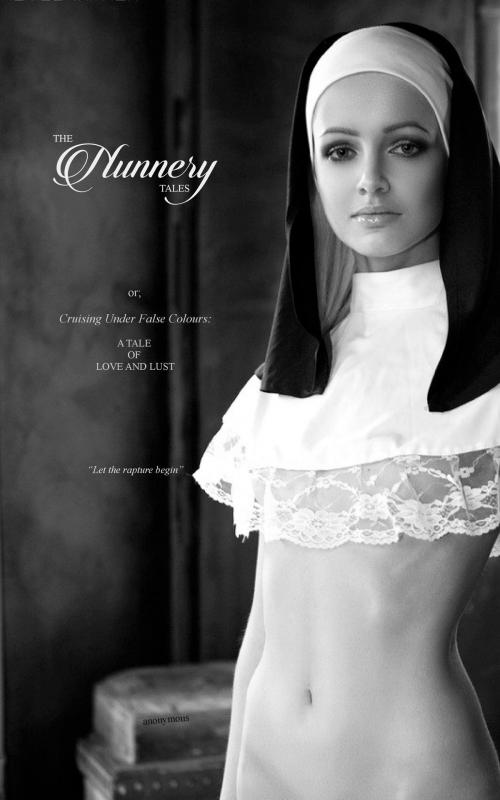 Cover of the book The Nunnery Tales by Anonymous, Locus Elm Press (editor), Locus Elm Press