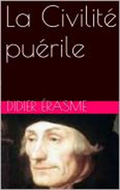 Cover of the book La Civilité puérile by Érasme, bp