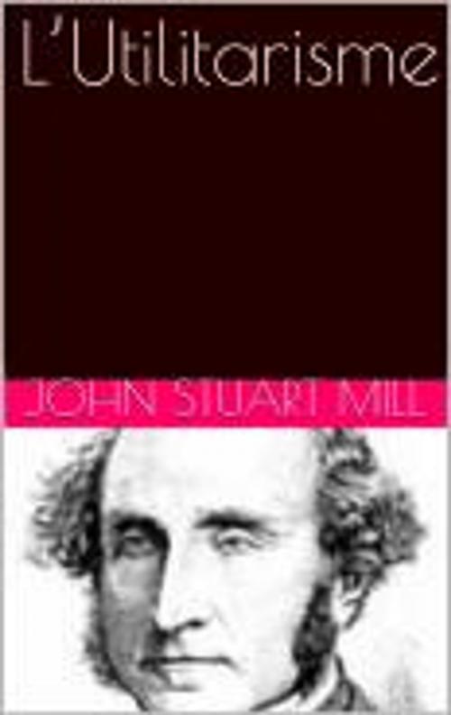 Cover of the book L’Utilitarisme by John Stuart Mill, bp