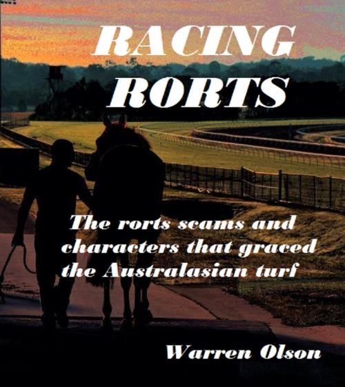 Cover of the book Racing Rorts by Warren Olson, Warren Olson