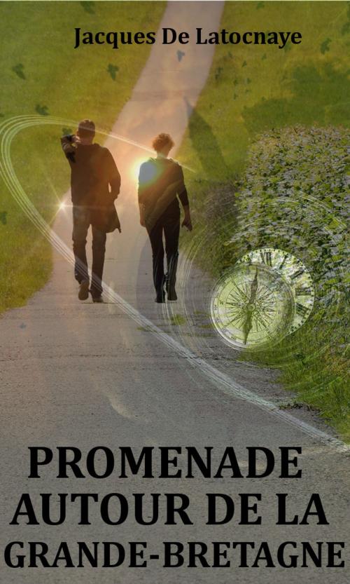 Cover of the book Promenade autour de la Grande-Bretagne by Jacques de Latocnaye, KKS