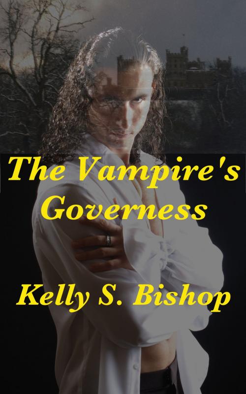 Cover of the book The Vampire's Governess by Kelly S. Bishop, Kelly S. Bishop