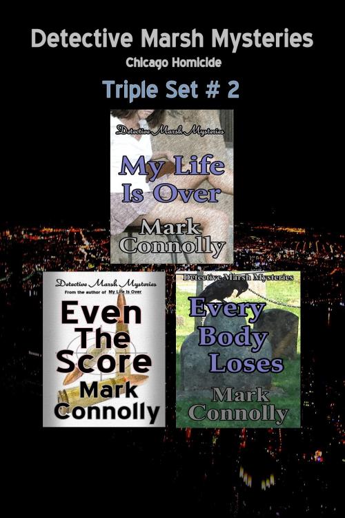 Cover of the book Detective Marsh Mysteries - Triple # 2 by Mark Connolly, Mark Connolly
