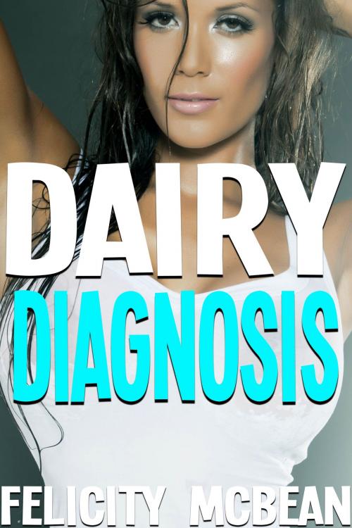 Cover of the book Dairy Diagnosis by Felicity McBean, Felicity McBean