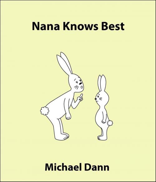Cover of the book Nana Knows Best by Michael Dann, Michael Dann