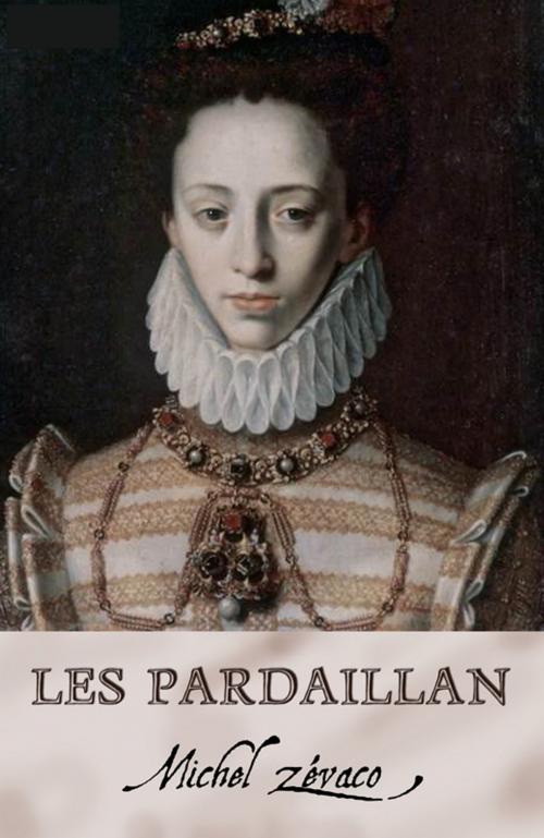 Cover of the book Les Pardaillan (Annoté) by Michel Zévaco, Tyché