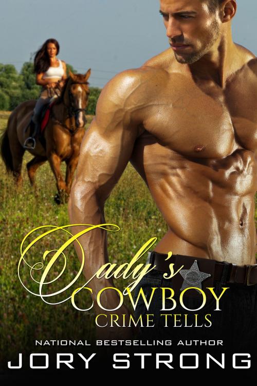 Cover of the book Cady's Cowboy by Jory Strong, Jory Strong