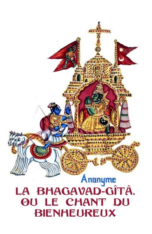 Cover of the book La Bhagavad-Gîtâ (Illustré) by Auteur Anonyme, Tyché