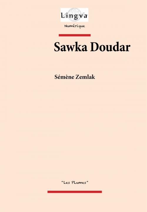 Cover of the book Sawka Doudar by Sémène Zemlak, Viktoriya Lajoye, Patrice Lajoye, Lingva